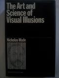 The art and science of visual illusions