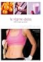 Le r�gime abdos : Un programme de six semaines pour retrouver un ventre plat et le garder durablement