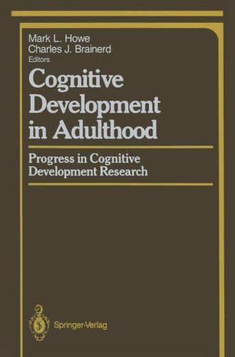 Cognitive Development in Adulthood: Progress in Cognitive Development Research (Springer Series in Cognitive Development)