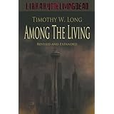 Among the Living: A Zombie Novel - Revised and Expanded