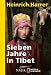 Sieben Jahre in Tibet: Mit Heinrich Harrers Rede vor der Royal Geographical Society