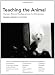 Teaching the Animal: Human-Animal Studies across the Disciplines