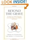 Beyond the Grave revised edition: The Right Way and the Wrong Way of Leaving Money To Your Children (and Others)