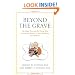 Beyond the Grave revised edition: The Right Way and the Wrong Way of Leaving Money To Your Children (and Others)