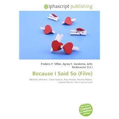 Because I Said So (Film): Michael Lehmann, Diane Keaton, Paul Brooks, Mandy Moore, Gabriel Macht, Tom Everett Scott