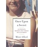 Produkt-Bild: Once Upon a Secret: My Affair with President John F. Kennedy and Its Aftermath [ ONCE UPON A SECRET: MY AFFAIR WITH PRESIDENT JOHN F. KENNEDY AND ITS AFTERMATH ] by Alford, Mimi (Author) Feb-08-2012 [ Hardcover ]