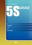 5S Garage - An Introduction to 5S and Lean Principles