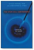 The Stem Cell Controversy: Debating the Issues (Contemporary Issue Series)