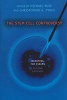 The Stem Cell Controversy: Debating the Issues (Contemporary Issue Series)