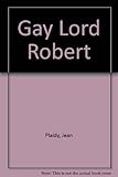 Gay Lord Robert