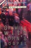The Word for the world : growing as a Christian with John's Gospel. Vol.1, John chapters 1-6