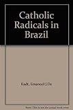 Catholic radicals in Brazil