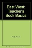 East west. Basics. Teacher's guide