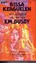 Rissa Kerguelen (Combined edition also includes sequel: The Long View)