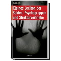 Kleines Lexikon der Sekten, Psychogruppen und Strukturvertriebe