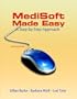 Medisoft Made Easy: A Step–by–Step Approach (2nd Edition)