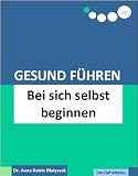Gesund Führen - Bei sich selbst beginnen (do care! - Die Chef-eBooks) (German Edition)