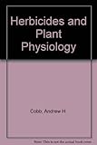 Herbicides and plant physiology