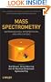 Mass Spectrometry: Instrumentation, Interpretation, and Applications (Wiley - Interscience Series on Mass Spectrometry)