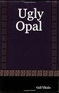 Ugly Opal