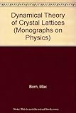 Dynamical theory of crystal lattices