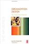 Organization Design: The Collaborative Approach (The HR Series)