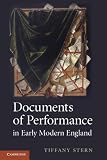 Documents of Performance in Early Modern England