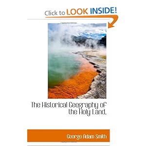 The Historical Geography of the Holy Land,
