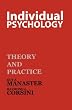 Individual Psychology: Theory and Practice