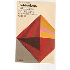Entdecken Erfinden , Forschen im Morphologischen Weltbild