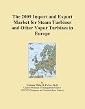 The 2009 Import and Export Market for Steam Turbines and Other Vapor Turbines in Europe