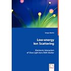 Click here to buy Low-energy Ion Scattering by  Sergey Markin.