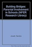 Building bridges : parental involvement in schools