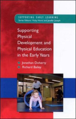 City Travel Guides Discounted  Books : Supporting Physical Development and Physical Education in the Early Years (Supporting Early Learning)