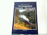 Schmalspurbahn Gr&uuml;nst&auml;dtel - Oberrittersgr&uuml;n - Bernd Kramer, Rainer Heinrich