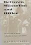 Between Mussolini and Hitler: The Jews and the Italian Authorities in France and Tunisia (Tauber Institute Series for the Study of European Jewry)