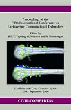 Electronic proceedings of the fifth international conference on engineering computational technology : Las Palmas de Gran Canaria, Spain 12-15 September, 2006