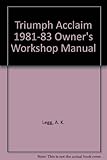 Triumph Acclaim owners workshop manual