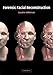 Forensic Facial Reconstruction