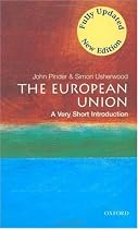 The European Union: A Very Short Introduction (Very Short Introductions)