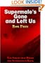 Supermale's Gone and Left Us