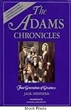 The Adams Chronicles : Four Generations of Greatness