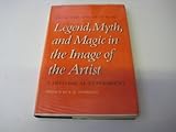 Legend, myth and magic in the image of the artist : a historical experiment