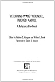 Returning wars' wounded, injured, and ill : a reference handbook