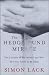 The Hedge Fund Mirage: The Illusion of Big Money and Why It's Too Good to Be True by Simon Lack