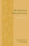 The Chronicle of Henry of Livonia (Records of Western Civilization Series)