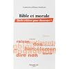 Bible et morale : Quels crit�res pour discerner ?