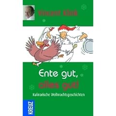 Ente gut, alles gut: Kulinarische Weihnachtsgeschichten