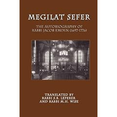 Megilat Sefer: The Autobiography of Rabbi Jacob Emden (1697-1776)