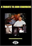 A TRIBUTE TO JOHN CHAMBERS